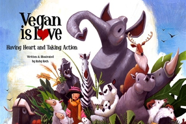 Vegan Is Love by Ruby Roth